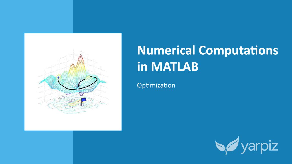 Numerical Computations in MATLAB: Optimization
