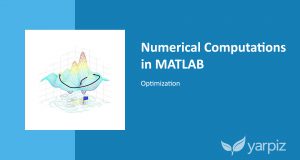 Numerical Computations in MATLAB: Optimization
